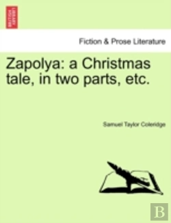 Bertrand.pt - Zapolya: A Christmas Tale, In Two Parts,