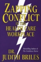 Zapping Conflict In The Health Care Workplace