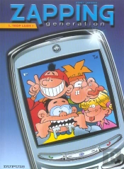 Zapping Generation T.1 ; Trop Laids !