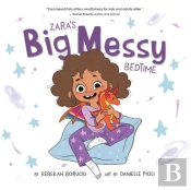 Zara'S Big Messy Bedtime