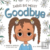 Zara'S Big Messy Goodbye