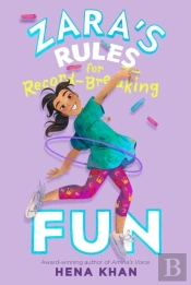 Zara'S Rules For Record-Breaking Fun