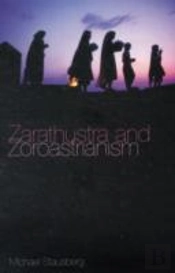 Zarathustra And Zoroastrianism