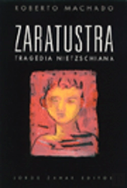 Bertrand.pt - Zaratustra - Tragédia Nietzschiana