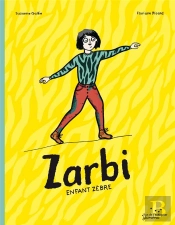 Zarbi ; Enfant Zèbre