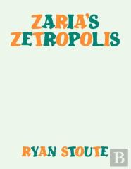 Zaria'S Zetropolis