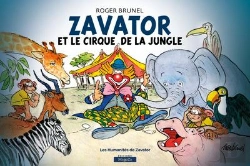 Bertrand.pt - Zavator Et Le Cirque De La Jungle