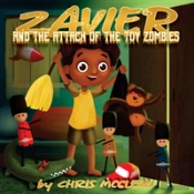 Zavier And The Attack Of The Toy Zombies