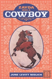 Zayda Was A Cowboy