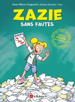Bertrand.pt - Zazie Sans Fautes : La Bd Pour Cartonner En Orthographe