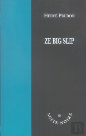Ze Big Slip
