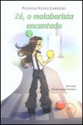 Zé, O Malabarista Encantado