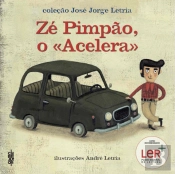 Zé Pimpão, o «Acelera»