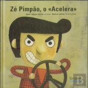 Zé Pimpão, O «Acelera»