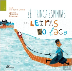 Bertrand.pt - Zé Trinca-Espinhas e as Letras do Lago