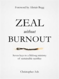 Zeal Without Burnout