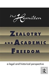 Zealotry And Academic Freedom