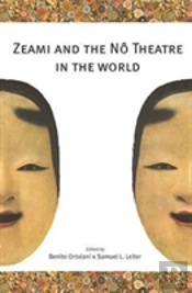 Zeami And The N Theatre In The World