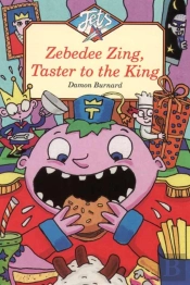 Zebedee Zing, Taster To The King