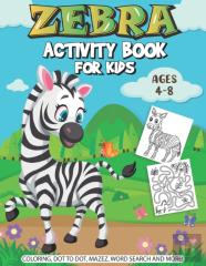 Zebra Activity Book For Kids