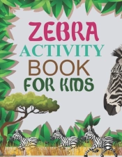 Zebra Activity Book For Kids