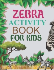Zebra Activity Book For Kids