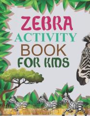 Zebra Activity Book For Kids