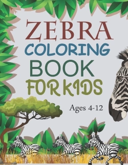 Bertrand.pt - Zebra Coloring Book For Kids Ages 4-12