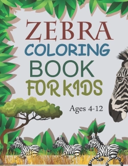 Bertrand.pt - Zebra Coloring Book For Kids Ages 4-12