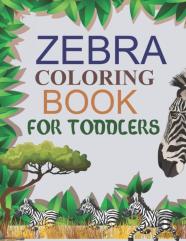 Zebra Coloring Book For Toddlers