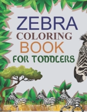 Zebra Coloring Book For Toddlers