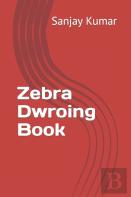 Zebra Dwroing Book