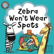 Zebra Won'T Wear Spots