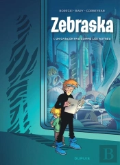 Zebraska Tome 1 : Un Garcon Pas Comme Les Autres