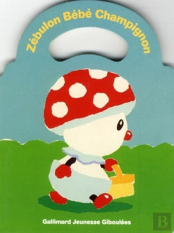 Bertrand.pt - Zébulon Bébé Champignon