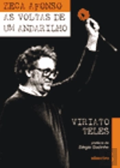 Zeca Afonso - As Voltas de um Andarilho