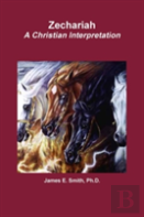 Zechariah A Christian Interpretation