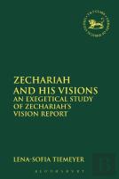 Zechariah And His Visions