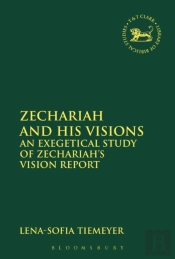 Zechariah And His Visions