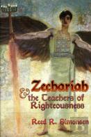 Zechariah & The Teachers Of Righteousness