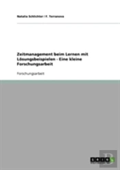 Zeitmanagement Beim Lernen Mit Losungsbeispielen - Eine Kleine Forschungsarbeit