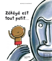 Zékéyé Est Tout Petit...