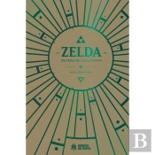 Zelda, Detras De La Leyenda