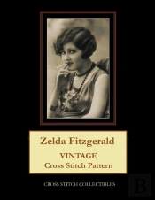Zelda Fitzgerald: Vintage Cross Stitch P