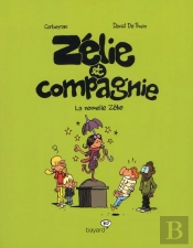Zélie Et Compagnie T.5 ; La Nouvelle Zélie