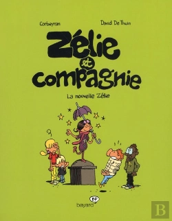 Bertrand.pt - Zélie Et Compagnie T.5 ; La Nouvelle Zélie