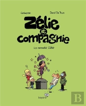 Zélie Et Compagnie T.5 ; La Nouvelle Zélie
