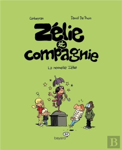 Bertrand.pt - Zélie Et Compagnie T.5 ; La Nouvelle Zélie
