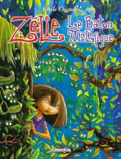 Bertrand.pt - Zélie Tome 2 ; Le Bâton Maléfique