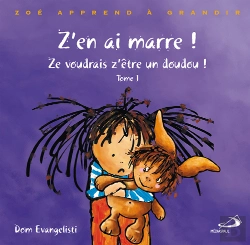 Bertrand.pt - Z'En Ai Marre ! T.1 ; Ze Voudrais Z'Être Un Doudou !